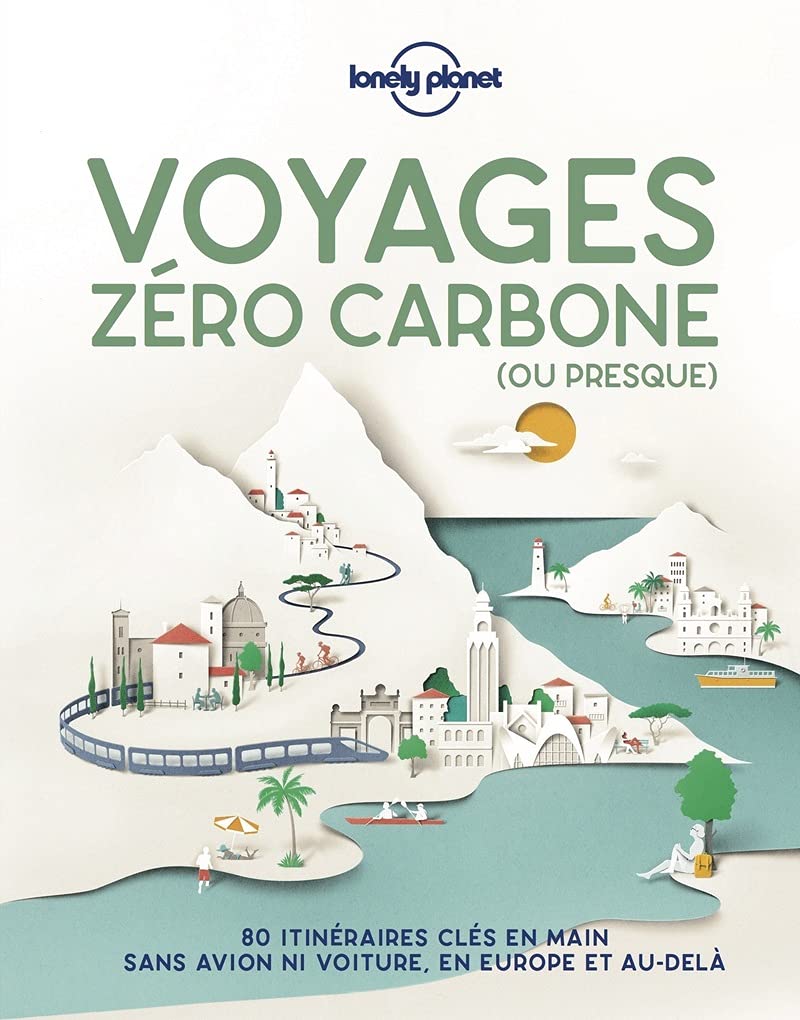 Voyages Zéro Carbone – Ou Presque La Fourmilière